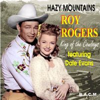 Roy Rogers - Hazy Mountains